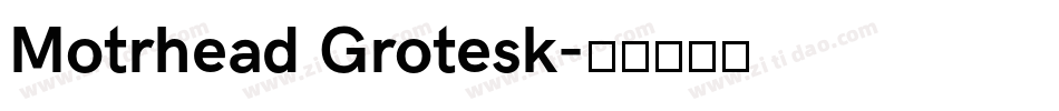 Motrhead Grotesk字体转换